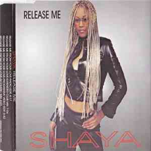 Shaya  - Release Me download free