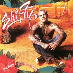 Shifty - Happy  Love  Sick download mp3 flac