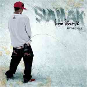 Siamak - Liquor Lifestyle Mixtape Vol. 1 download mp3 flac