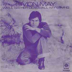 Simon May - We'll Gather Lilacs / All My Loving (Medley) download mp3 flac