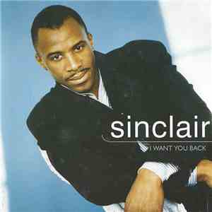 Sinclair - I Want You Back download free