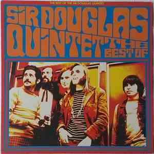Sir Douglas Quintet - The Best Of The Sir Douglas Quintet download free Sir Douglas Quintet - The Best Of The Sir Douglas Quintet download mp3 flac