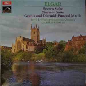 Sir Edward Elgar, Sir Charles Groves, Royal Liverpool Philharmonic Orchestra - Severn Suite; Nursery Suite; Grania & Diarmid - Funeral March download mp3 flac