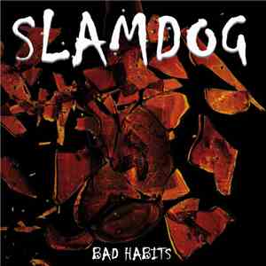 Slamdog - Bad Habits download free