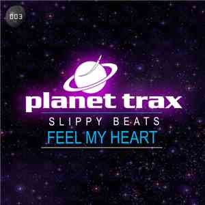 Slippy Beats - Feel My Heart download mp3 flac