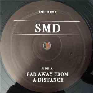 SMD - Far Away From A Distance download free