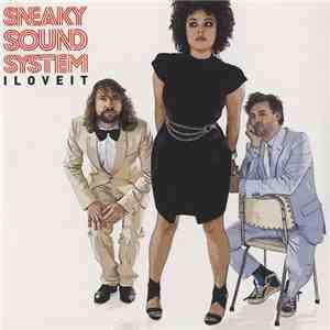 Sneaky Sound System - I Love It download mp3 flac