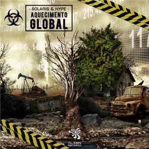 Solaris  & Hype  - Aquecimento Global download mp3 flac