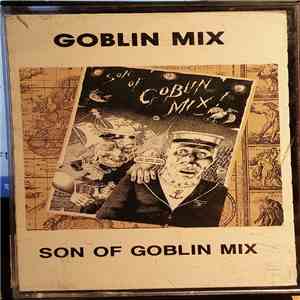 Son Of Goblin Mix - The Birth & Death Of Goblin Mix download free