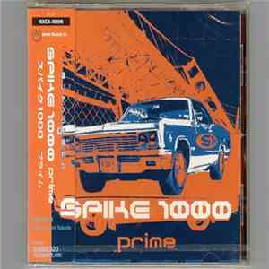 Spike 1000 - Prime download mp3 flac