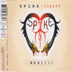 Spike - Respect (The Remixes) download mp3 flac