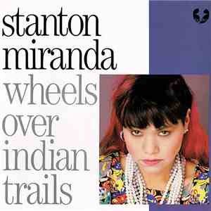 Stanton Miranda - Wheels Over Indian Trails download free