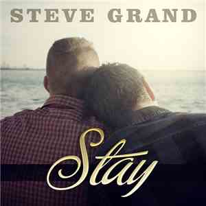 Steve Grand - Stay (Album Version) download mp3 flac