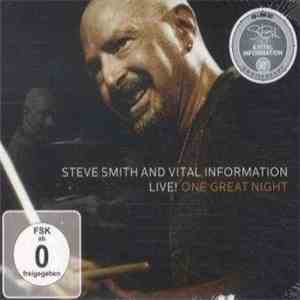 Steve Smith  And Vital Information - Live! One Great Night download mp3 flac