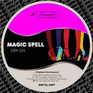 Stéphane Deschezeaux - Magic Spell download free