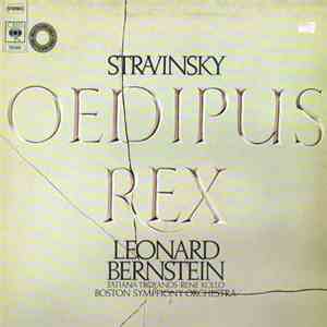 Stravinsky - Leonard Bernstein, Tatiana Troyanos, René Kollo, Boston Symphony Orchestra - Oedipus Rex download free