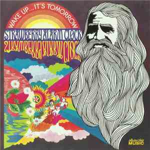 Strawberry Alarm Clock - Wake Up...It's Tomorrow download mp3 flac