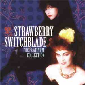Strawberry Switchblade - The Platinum Collection download mp3 flac