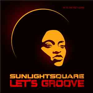 Sunlightsquare - Let's Groove download mp3 flac