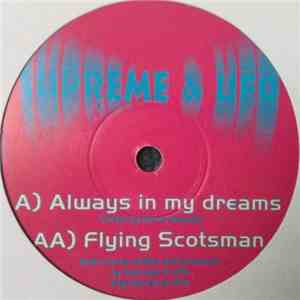 Supreme & UFO - Always In My Dreams / Flying Scotsman download free