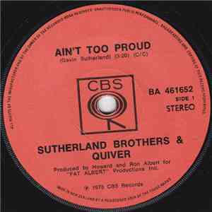 Sutherland Brothers & Quiver - Ain't Too Proud download free