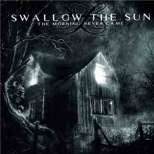 Swallow The Sun - The Morning Never Came download free