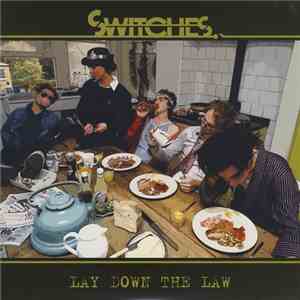 Switches - Lay Down The Law download free