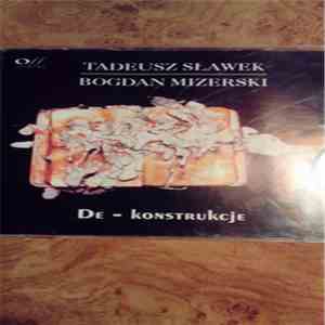 Tadeusz Sławek / Bogdan Mizerski - De-konstrukcje download free