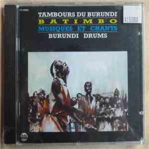 Tambours Du Burundi - Batimbo - Musiques Et Chants download mp3 flac