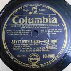 Teddy Wilson & His Orchestra - Say It With A Kiss / They Say download mp3 flac