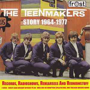 Teenmakers - The Teenmakers Story 1964 - 1977 download mp3 flac