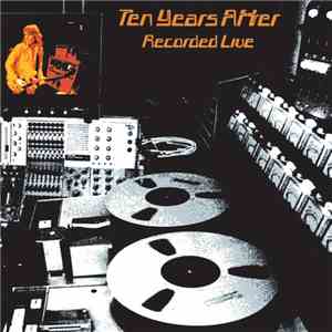 Ten Years After - Recorded Live download mp3 flac