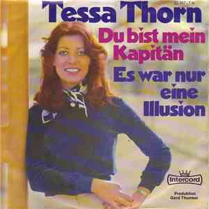 Tessa Thorn - Du Bist Mein Kapitän / Es War Nur Eine Illusion download free