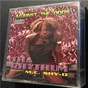 Tha Rhythum Featuring M.C. Shy-D - Against The Odds download mp3 flac