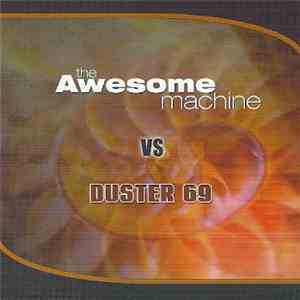 The Awesome Machine / Duster 69 - Presence Of A Cyclops Mind/ My Sister`s Demon download mp3 flac