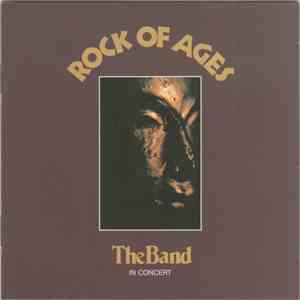 The Band - Rock Of Ages (The Band In Concert) download mp3 flac