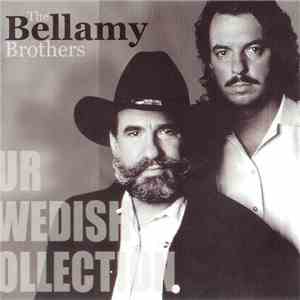 The Bellamy Brothers - Our Swedish Collection download free