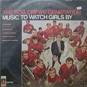 The Bob Crewe Generation - Music To Watch Girls By download free