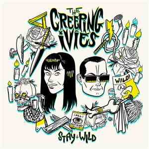 The Creeping Ivies - Stay Wild download mp3 flac
