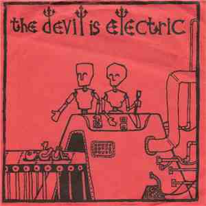 The Devil Is Electric - The Devil is Electric download mp3 flac