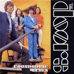 The Doors - Roundhouse Blues download mp3 flac
