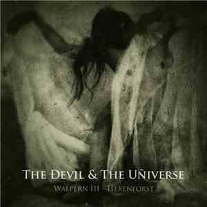 The Ðevil & The Uñiverse - Walpern III - Hexenforst download free