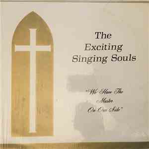 The Exciting Singing Souls - We Have The Master On Our Side download mp3 flac