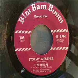 The Five Sharps - Stormy Weather download free
