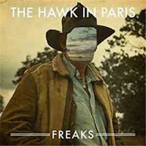 The Hawk In Paris - Freaks download mp3 flac