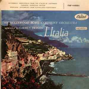 The Hollywood Bowl Symphony Orchestra, Carmen Dragon - L'Italia Part 4 download mp3 flac The Hollywood Bowl Symphony Orchestra, Carmen Dragon - L'Italia Part 4 download free