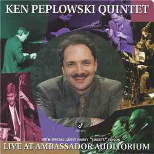 The Ken Peplowski Quintet With Special Guest Harry "Sweets" Edison - Live At Ambassador Auditorium download mp3 flac