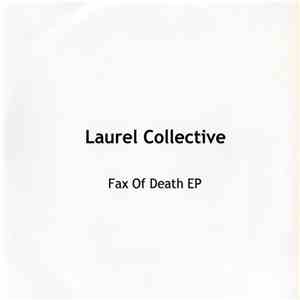 The Laurel Collective - Fax Of Death download mp3 flac