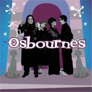 The Osbournes - The Osbourne Family Album download mp3 flac