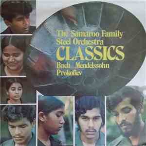 The Samaroo Family - Steel Orchestra Classics: Bach, Mendelssohn, Prokofiev download mp3 flac